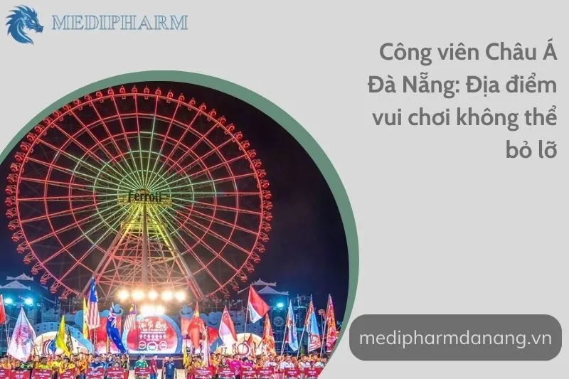 cong-vien-chau-a-da-nang-dia-diem-vui-choi-khong-the-bo-lo