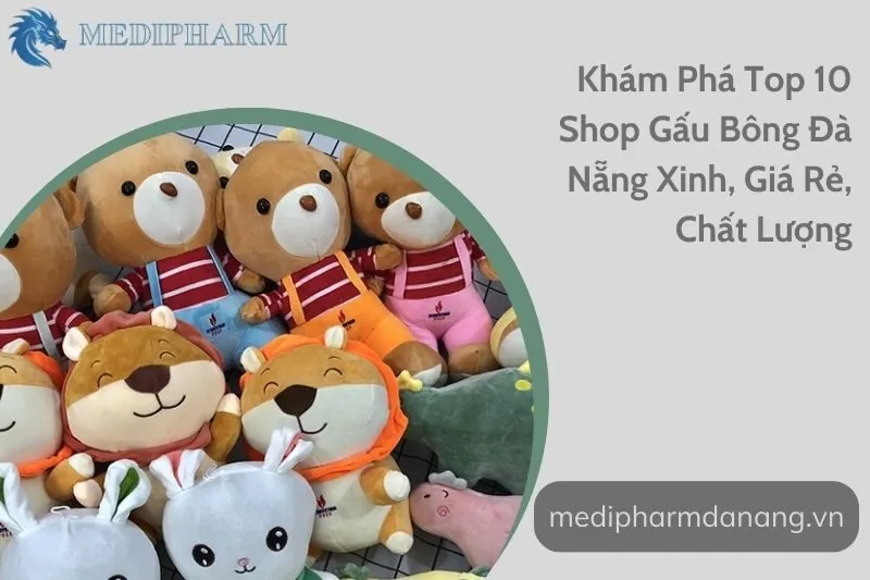 kham-pha-top-10-shop-gau-bong-da-nang-xinh-gia-re-chat-luong
