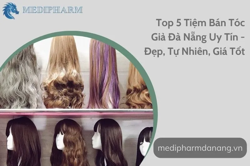 top-5-tiem-ban-toc-gia-da-nang-uy-tin-dep-tu-nhien-gia-tot